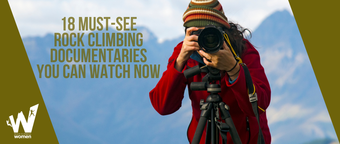 Rock Climbing Documentaries