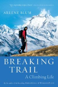 Cover of book Breaking Trail: A Climbing Life by Arlene Blum.